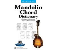 Mandolin Chord Dictionary: All the Essential Chords in an Easy-to-Follow Format! (Mini Music Guides