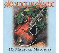 Mandolin Magic: 20 Magical Melodies