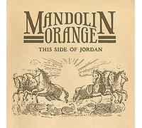 Mandolin Orange - This Side Of Jordan [VINYL]