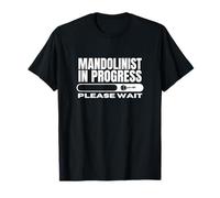 Mandolinist In Progress Loading Funny Mandolin T-Shirt