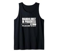 Mandolinist In Progress Loading Funny Mandolin Tank Top