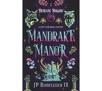 Mandrake Manor: A LGBT Cozy Suburban Fantasy (Henbane Hollow)