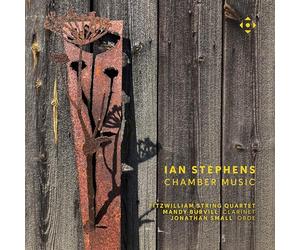 Mandy Burvill; Jonathan Small; Fitzwilliam String Quartet - Ian Stephens: Chamber Music