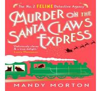 Mandy Morton Murder on the Santa Claws Express Hardback Book Mandy Morton Multicolor