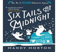Mandy Morton Six Tails at Midnight Hardback Book Mandy Morton Multicolor