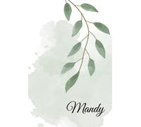 Mandy: Personalized Notebook / Journal / Idea Catcher /Note Taker/Diary. MAKES A UNIQUE AND EXTRA SWEET GIFT for any student, friend, teacher, PSW, ... administrative professional, BFF, niece, aunt