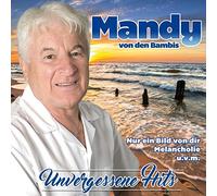 Mandy Von Den Bambis - Unvergessene Hits