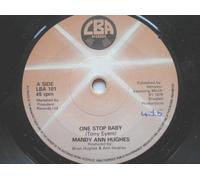MandyAnn Hughes - Hughes, Mandy Ann One Stop Baby 7" LBA LBA101 EX 1978 there is handwritten number on label and 2mm drill hole in label rim
