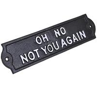 MandyTools Oh No Not You Again - Cast Iron Sign Plaque
