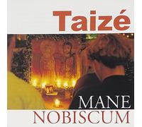 Mane Nobiscum by Taize (2010-04-07)