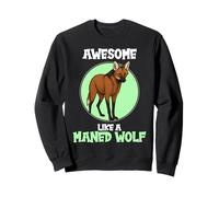 Maned Wolves Awesome like a Maned Wolf Sweatshirt