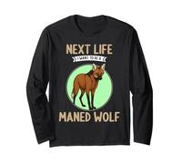 Maned Wolves Next Life i Want to be a Maned Wolf Long Sleeve T-Shirt
