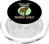 Maned Wolves Next Life i want to be a Maned Wolf PopSockets PopGrip for MagSafe