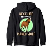 Maned Wolves Next Life i want to be a Maned Wolf Zip Hoodie