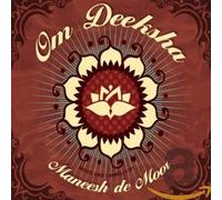 Maneesh De Moor - Om Deeksha