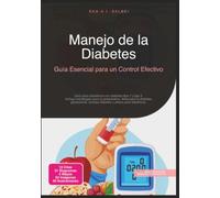 Manejo de la Diabetes: Guía Esencial para un Control Efectivo