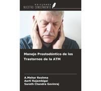 Manejo Prostodóntico de los Trastornos de la ATM