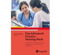 Manela Glarcher Das Advanced Practice Nursing-Buch: Handbuch zur for (Paperback)