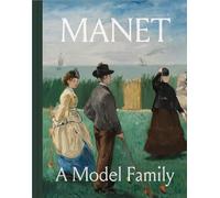 Manet: A Model Family – Princeton University Press