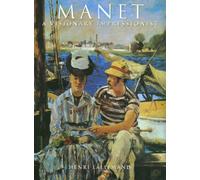 Manet: A Visionary Impressionist