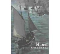 Manet and the Sea