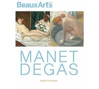 Manet / degas: AU MUSEE D ORSAY