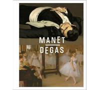 Manet/Degas by Stephan Wolohojian, Ashley Dunn, Stphane Gugan... - 9781588397638