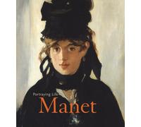 Manet: Portraying Life
