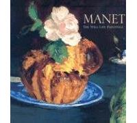Manet: The Still Life Paintings