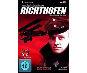 Manfred Albrecht von Richthofen - Der Rote Baron