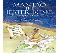 Manfred Kyber Mantao the Jester King: A Fairytale from Tibet Paperback Book Manfred Kyber Multicolor