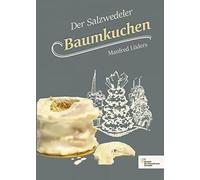Manfred Lüders Der Salzwedeler Baumkuchen (Hardback)