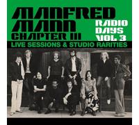 Manfred Mann Chapter Three - Radio Days Vol. 3 - Live Sessions & Studio Rarities