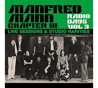Manfred Mann Chapter Three - Radio Days Vol. 3 - Live Sessions & Studio Rarities [VINYL]