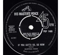 MANFRED MANN - If You Gotta Go, Go Now - Manfred Mann 7" 45