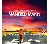 Manfred Mann - The Complete Greatest Hits of Manfred Mann 1963-2003