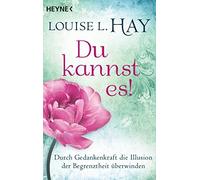 Manfred Miethe Du kannst es: Durch Gedankenkraft die Illusion der (Paperback)