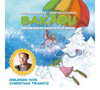 Christian Tramitz Bakabu und die nicht ganz Stille Nacht (CD)
