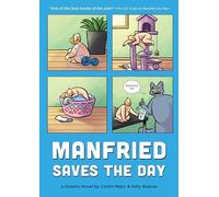 Manfried Saves the Day: A Graphic Novel by Caitlin Major and Kelly Bastow (Manfried Graphic Novel): 2