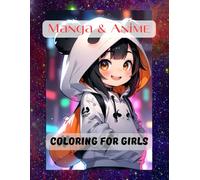 Manga & Anime coloring for girls form 8 years old