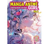 "Manga Anime Girls Coloring Books for Kids, Teens, and Adults No. 2. Jarosław Perek Creative Colorful Worlds A4 8.5x11 inches"