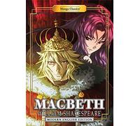 Manga Classics: Macbeth - Modern English Edition (Paperback): 1 (MANGA CLASSICS: SHAKESPEARE (MODERN ENGLISH EDITION), 1)