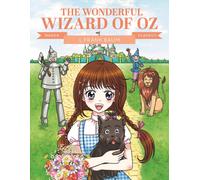 Manga Classics: The Wonderful Wizard of Oz : Great Literature Brought to Life
