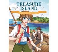 Manga Classics: Treasure Island : Great Literature Brought to Life