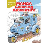 MANGA Coloring Adventure: A Hand-Drawn Coloring Book for Adults & Teens, Featuring Single-Panel Story Moments Inspired by 80s & 90s Japanese MANGA (No AI Art) (MANGA Coloring Adventure Series)
