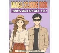 Manga Coloring Book: 100% Slice of Life - Volume 1