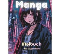 Manga - das Malbuch für Jugendliche