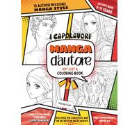 MANGA d'autore. Not just a coloring book: activity book, An adventure through the history of art
