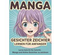 Manga Gesichter zeichnen lernen für Anfänger