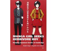 Manga Girl Seeks Herbivore Boy: Studying Japanese Gender at Cambridge: 3 (Japanologie / Japanese Studies)
